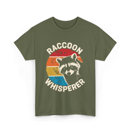 Raccoon Whisperer Raccoon Lover T-Shirt - Military Green