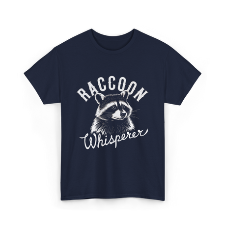 Raccoon Whisperer Raccoon Lover T-Shirt - Navy