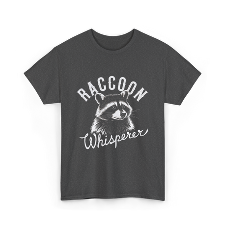 Raccoon Whisperer Raccoon Lover T-Shirt - Dark Heather