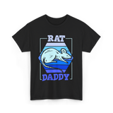 Rat Daddy Animal Lover Dad T-Shirt - Black