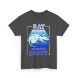 Rat Daddy Animal Lover Dad T-Shirt - Dark Heather