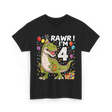 Rawr I'm 4 Dinosaur Birthday Party T-Shirt - Black