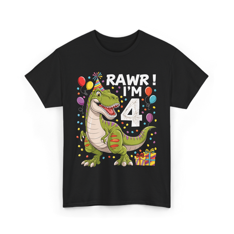 Rawr I'm 4 Dinosaur Birthday Party T-Shirt - Black