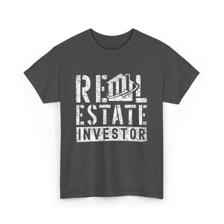 Real Estate Investor Real Estate Investing T-Shirt - Dark Heather