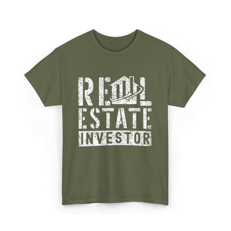 Real Estate Investor Real Estate Investing T-Shirt - Military Green