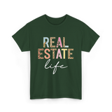 Real Estate Life Realtor Agent T-Shirt - Forest Green