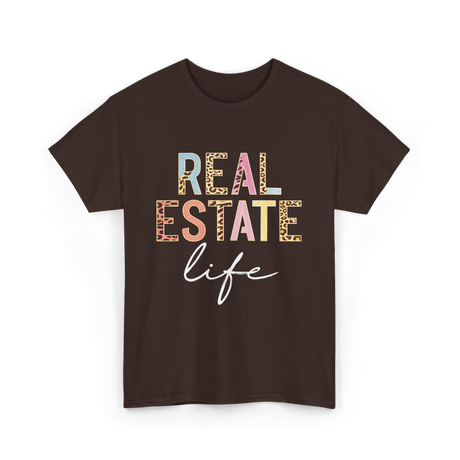 Real Estate Life Realtor Agent T-Shirt - Dark Chocolate