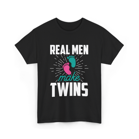 Real Men Make Twins Twin Parenting T-Shirt - Black