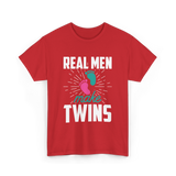 Real Men Make Twins Twin Parenting T-Shirt - Red