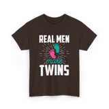 Real Men Make Twins Twin Parenting T-Shirt - Dark Chocolate