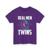 Real Men Make Twins Twin Parenting T-Shirt - Purple