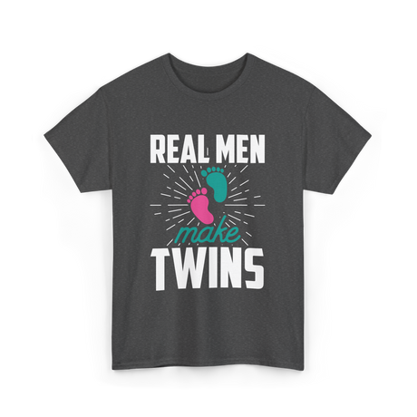 Real Men Make Twins Twin Parenting T-Shirt - Dark Heather