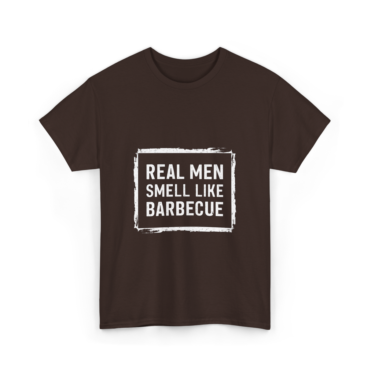 Real Men Smell Like Barbecue Barbecue T-Shirt - Dark Chocolate