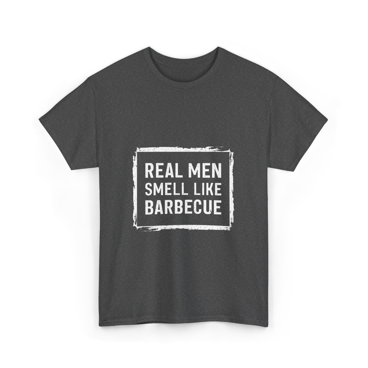 Real Men Smell Like Barbecue Barbecue T-Shirt - Dark Heather