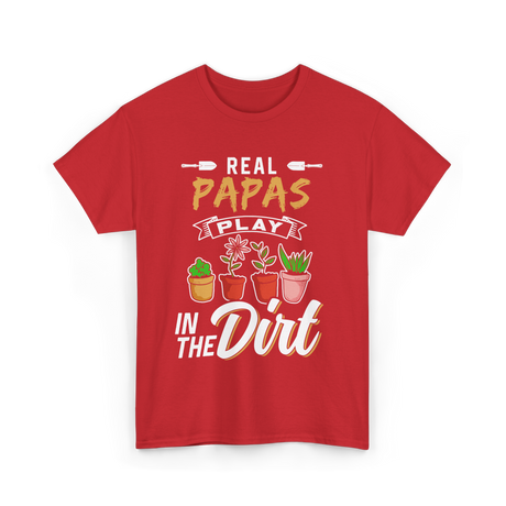 Real Papas Play Gardening Garden T-Shirt - Red