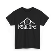 Realtor Real Estate Home T-Shirt - Black