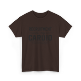 Recruitment Is My Cardio HR Recruiter T-Shirt - Dark Chocolate