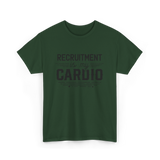 Recruitment Is My Cardio HR Recruiter T-Shirt - Forest Green