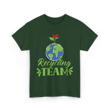 Recycling Team Earth Environment T-Shirt - Forest Green