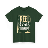 Reel Cool Grandpa Fishing Grandpa T-Shirt - Forest Green