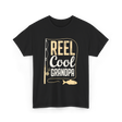 Reel Cool Grandpa Fishing Grandpa T-Shirt - Black