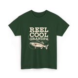 Reel Cool Grandpa Fishing T-Shirt - Forest Green