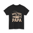 Reel Cool Papa Fishing T-Shirt - Black