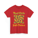 Reel Girls Irish Dance Irish Dancer T-Shirt - Red