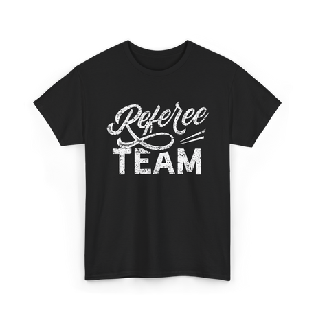 Referee Team Referee Sports T-Shirt - Black