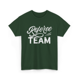 Referee Team Referee Sports T-Shirt - Forest Green