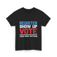 Register Show Up Vote Election T-Shirt - Black