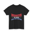 Register to Vote Political Voice T-Shirt - Black