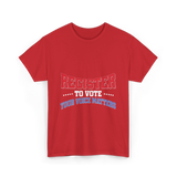 Register to Vote Political Voice T-Shirt - Red