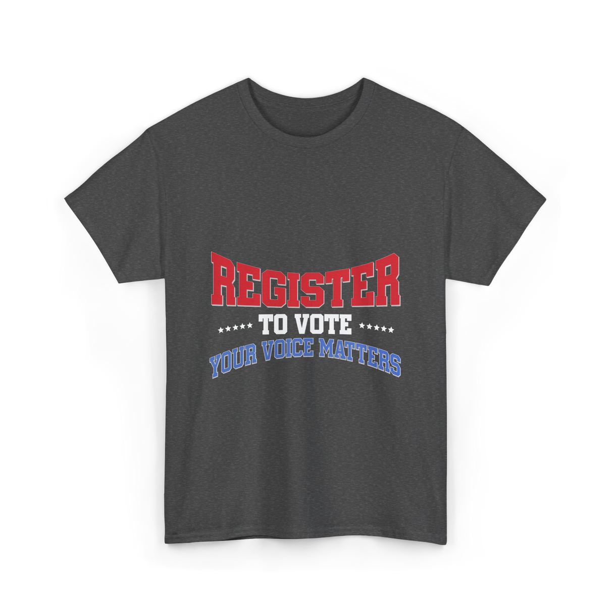 Register to Vote Political Voice T-Shirt - Dark Heather