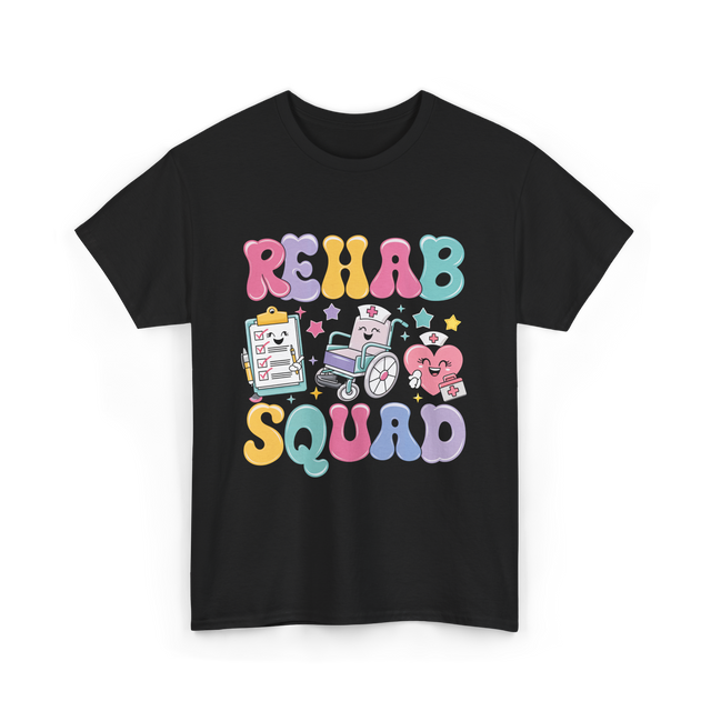 Rehab Squad Rehabilitation Team T-Shirt - Black