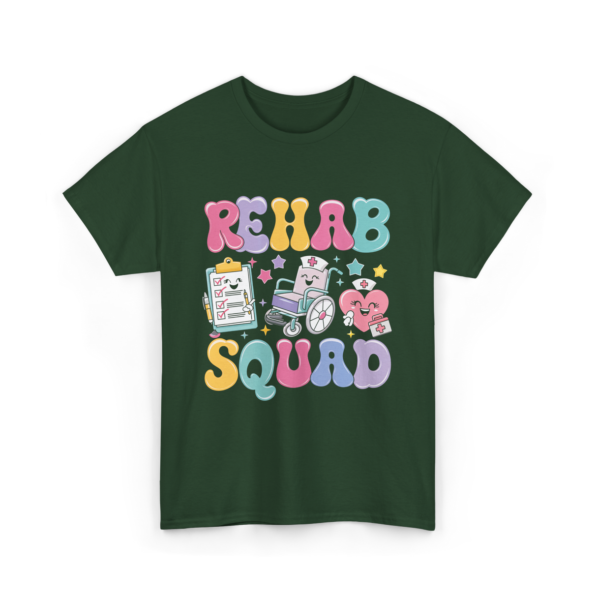 Rehab Squad Rehabilitation Team T-Shirt - Forest Green