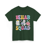 Rehab Squad Rehabilitation Team T-Shirt - Forest Green