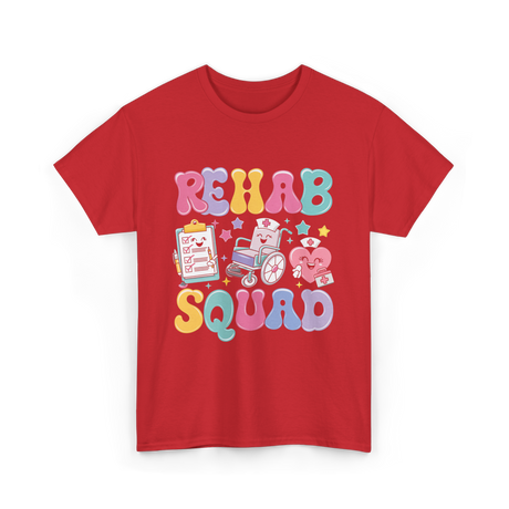 Rehab Squad Rehabilitation Team T-Shirt - Red