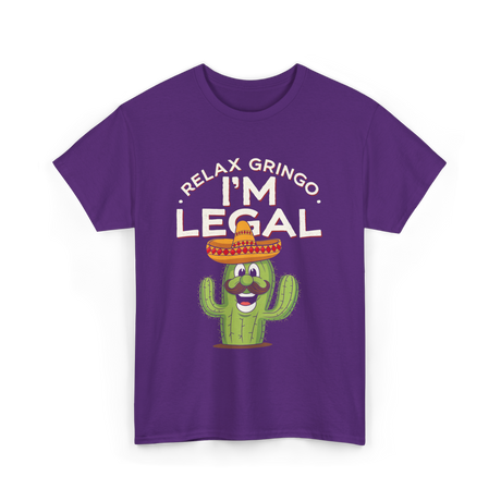 Relax Gringo I'm Legal Cactus T-Shirt - Purple