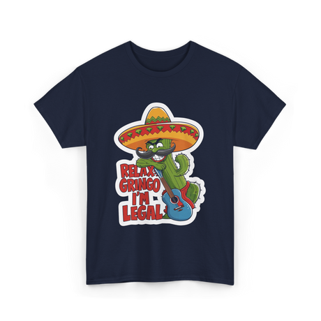 Relax Gringo I'm Legal Cactus T-Shirt - Navy