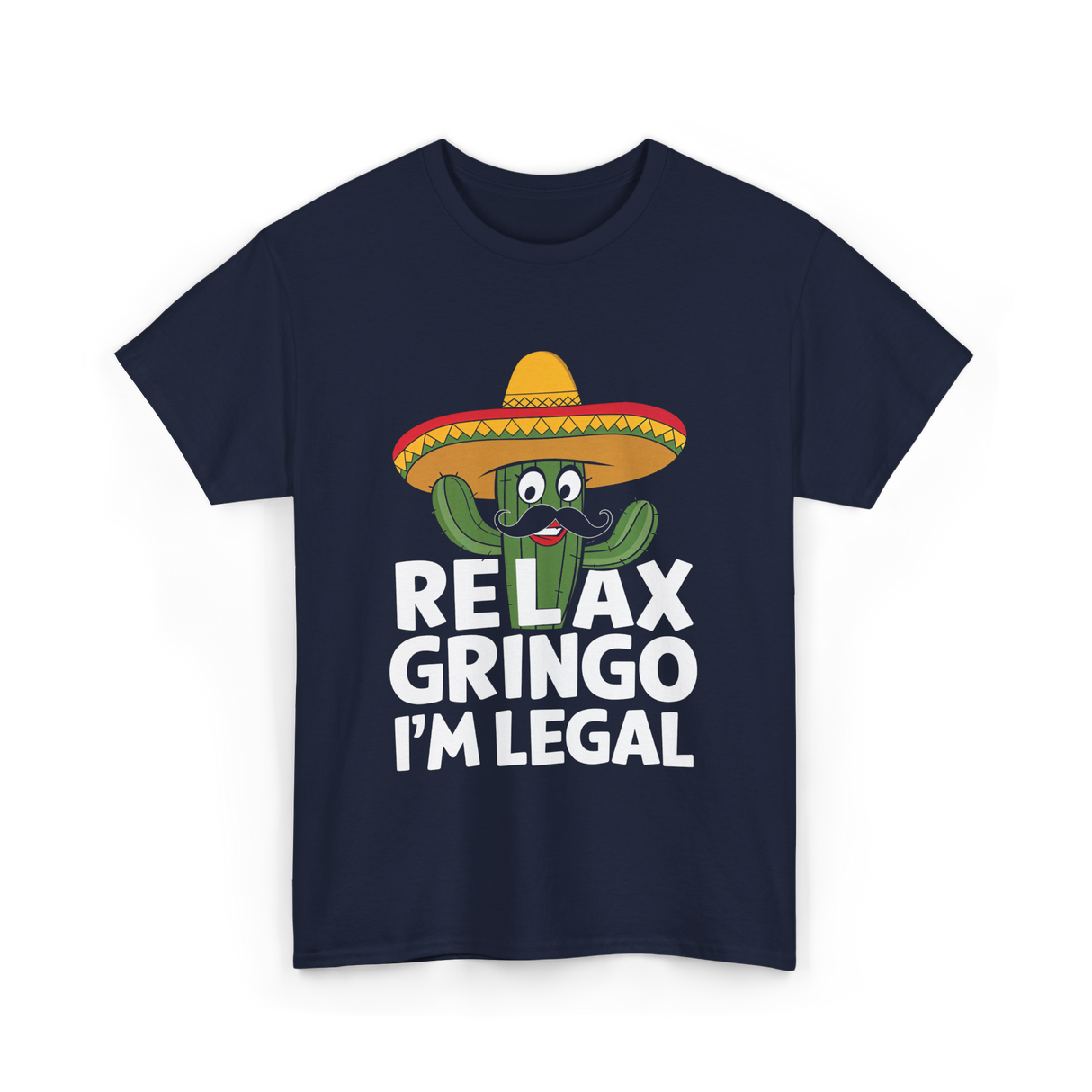 Relax Gringo I'm Legal Cactus T-Shirt - Navy