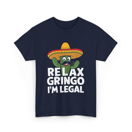 Relax Gringo I'm Legal Cactus T-Shirt - Navy