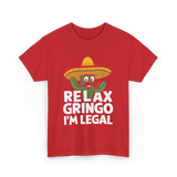 Relax Gringo I'm Legal Cactus T-Shirt - Red