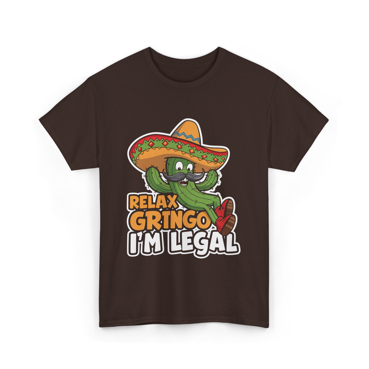 Relax Gringo I'm Legal Cactus T-Shirt - Dark Chocolate