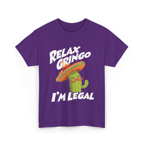 Relax Gringo I'm Legal Cactus T-Shirt - Purple