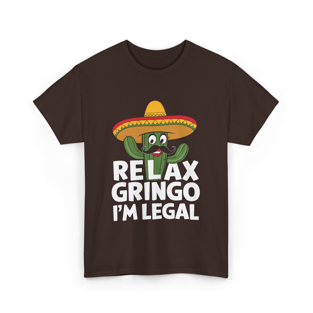 Relax Gringo I'm Legal Cactus T-Shirt - Dark Chocolate