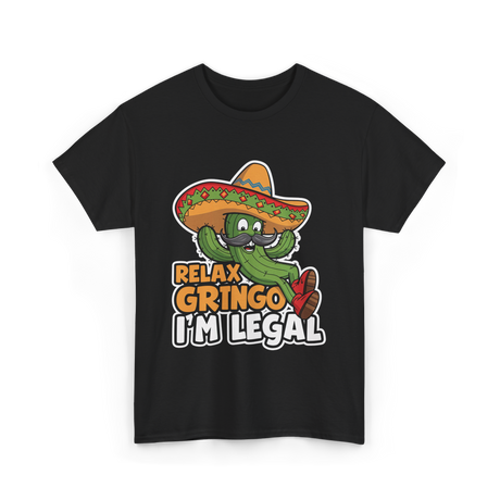 Relax Gringo I'm Legal Cactus T-Shirt - Black