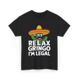 Relax Gringo I'm Legal Cactus T-Shirt - Black