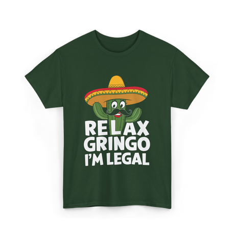 Relax Gringo I'm Legal Cactus T-Shirt - Forest Green