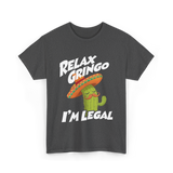 Relax Gringo I'm Legal Cactus T-Shirt - Dark Heather